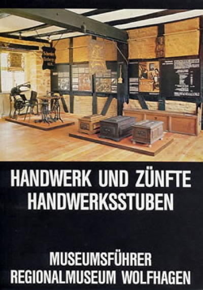 Handwerk und Zünfte. Handwerkerstuben